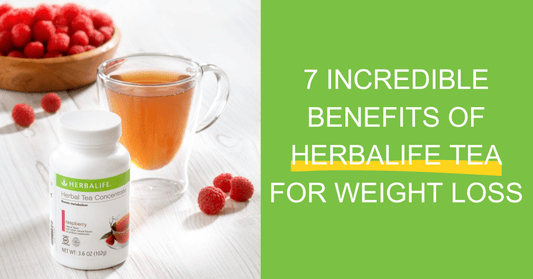 Weight Loss? 7 Incredible Benefits of Herbalife Tea